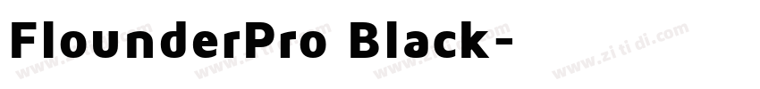 FlounderPro Black字体转换